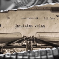 Un'ultima volta (feat. Lil FaCe) - Single - Ventitre