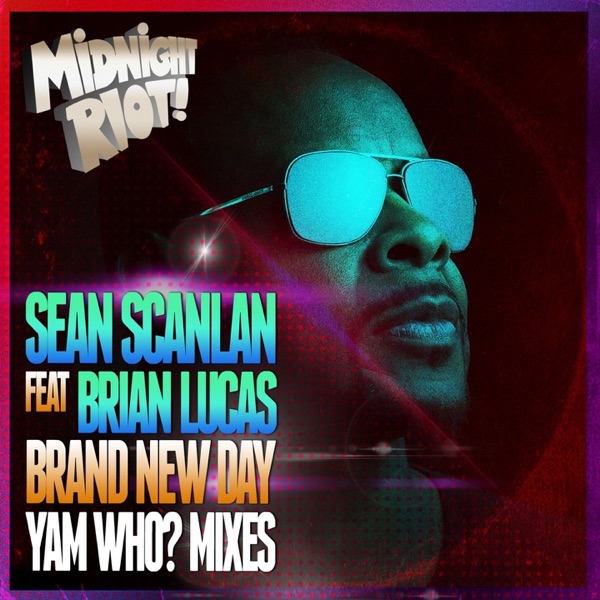 Brand New Day (feat. Brian Lucas) [Yam Who? Mixes] - Single