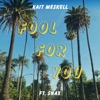 Fool for You - Single (feat. Snax) - Single