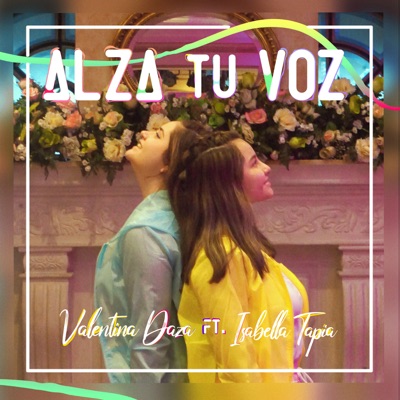 Alza Tu Voz (feat. Isabella Tapia) - Single