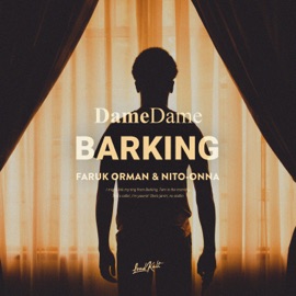 Barking Dame Dame, Faruk Orman & Nito-Onna