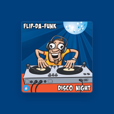 Listen to FLIP-DA-FUNK, watch music videos, read bio, see tour dates & more!