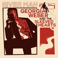 River Man - Single - Georgia Weber and the Sleeved Hearts