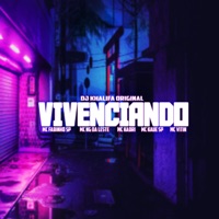 Vivenciando - Single - MC Fabinho SP, Mc Ng da Leste, Mc Kadri, mc kaue sp & MC Vitin