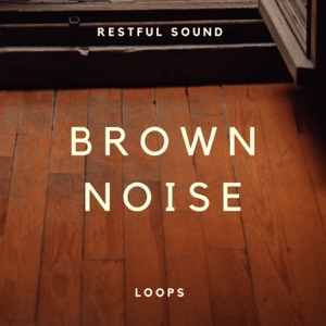 Brown Noise Sleeping Loop (No Fade)