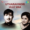 Utharavindri Ulle Vaa (Original Motion Picture Soundtrack) - EP