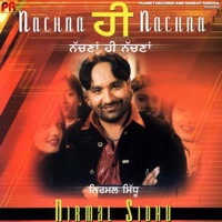 Nachna Hi Nachna - Nirmal Sidhu