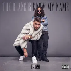 Know My Name - Single - The Blancos Know My Name - Single - The Blancos