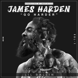 James Harden (Go Harder) Lil Ballin'