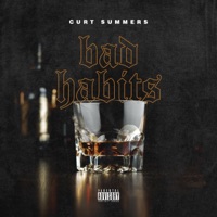 Bad Habits - Single - Curt Summers