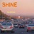 Shine