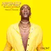 VINCINT - Higher (feat. Alex Newell) [with Princess Precious]
