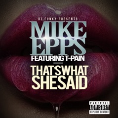 That's What She Said (feat. T-Pain) - Single