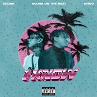 I Know - Single - Isaiah, OHNO & Rojas On The Beat
