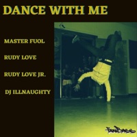 Dance With Me (feat. Rudy Love & Rudy Love Jr.) - Single - Master Fuol