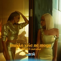 Musko Vise Ne Mogu - Single - Emina Jahovic & Nataša Bekvalac