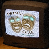 Primal Fear (Drama Effect) artwork