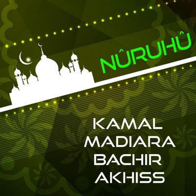 Madiara Niane, Kamal Kazir, Akhiss & Bachir - Nûruhû