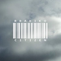 Citizen - RRADIKO