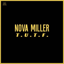 T.U.T.F. Nova Miller
