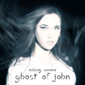 Ghost of John - Ashley Serena