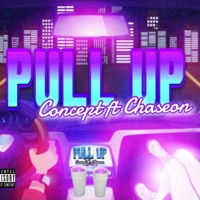 PULL UP (feat. Chaseon) - Single - Concept