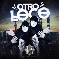 Otro Loco - Single - Grupo Mania