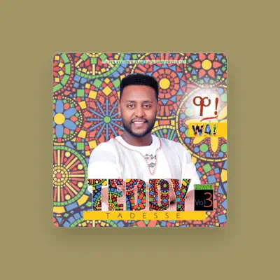 Listen to Teddy Tadesse, watch music videos, read bio, see tour dates & more!