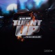 Turnt Up feat FN DaDealer Single