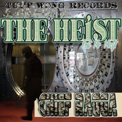 The Heist (feat. Mr. Misfit) - Single