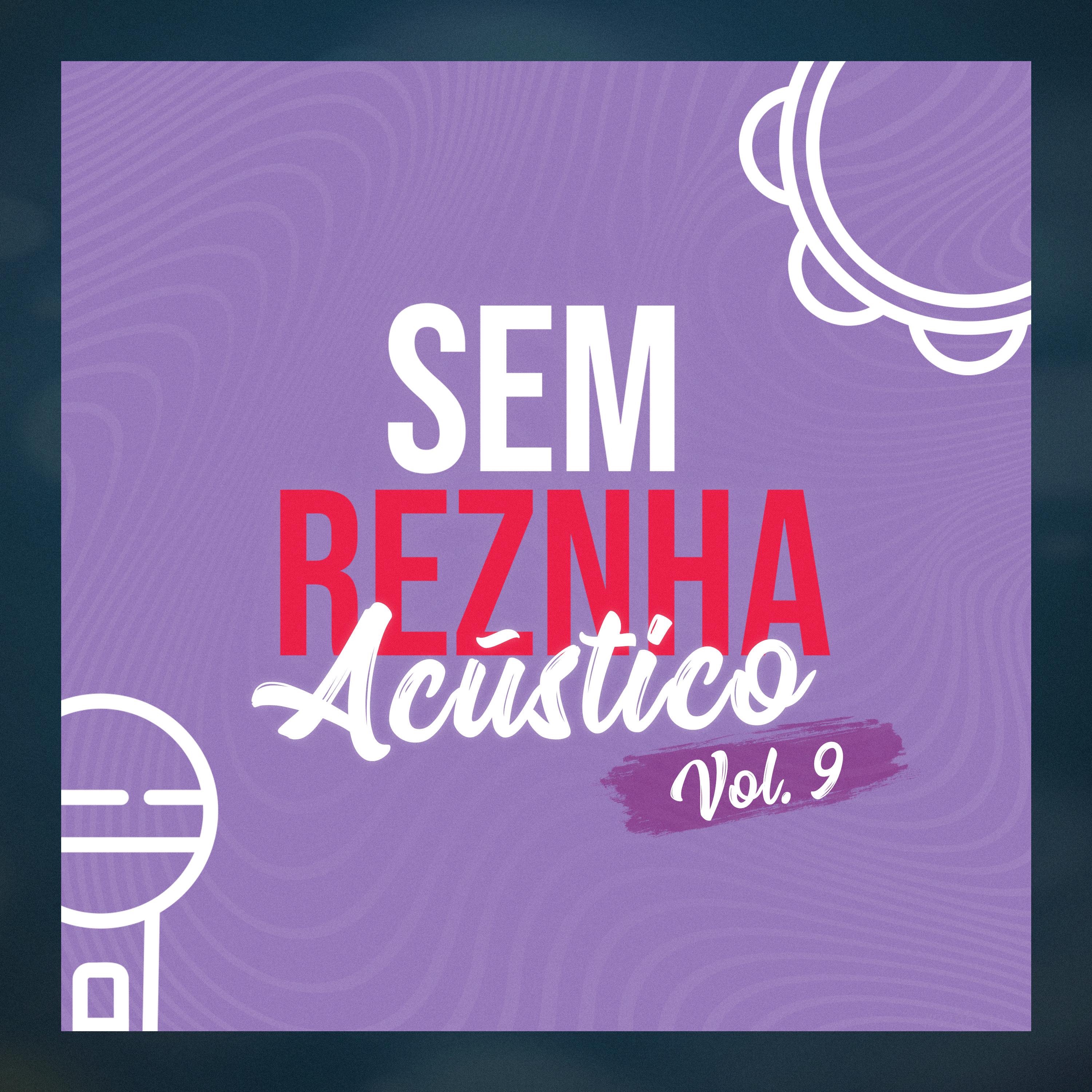 Sem ReZnha Acústico vol. 9 - Single