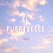 El Fuerte (Radio Edit) artwork