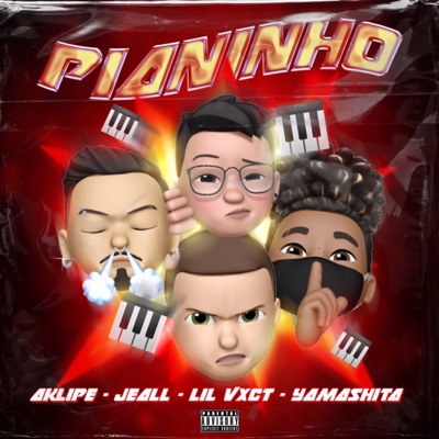Pianinho (feat. Aklipe44, Jeall & Yamashita) - Single