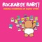 22 - Rockabye Baby! lyrics