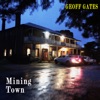 Geoff Gates - Mining Town