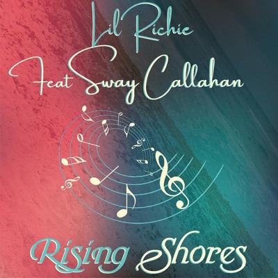 Rising Shores (feat. Sway Callahan) - Single