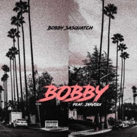 Bobby - Single - Bobby Sasquatch & Jarvo2x