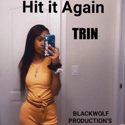Hit it Again (feat. Trinity Blake) - Single