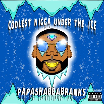 Coolest Nigga Under The Ice