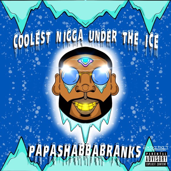 洋楽 G-RAP That Nigga Chillz Coolest Nigga Under The Ice - Album by Papashabbarank - Apple Music