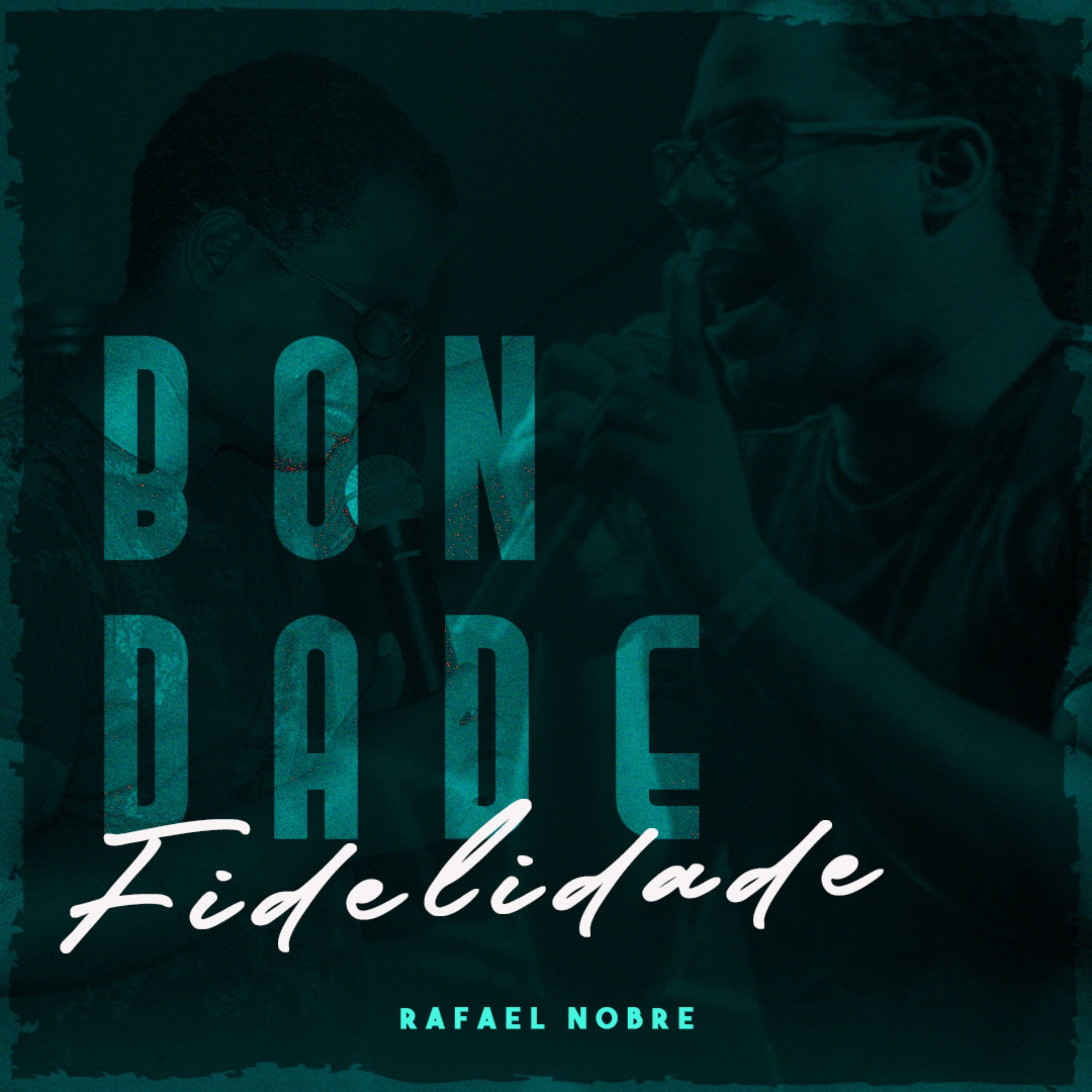 Bondade Fidelidade - Single