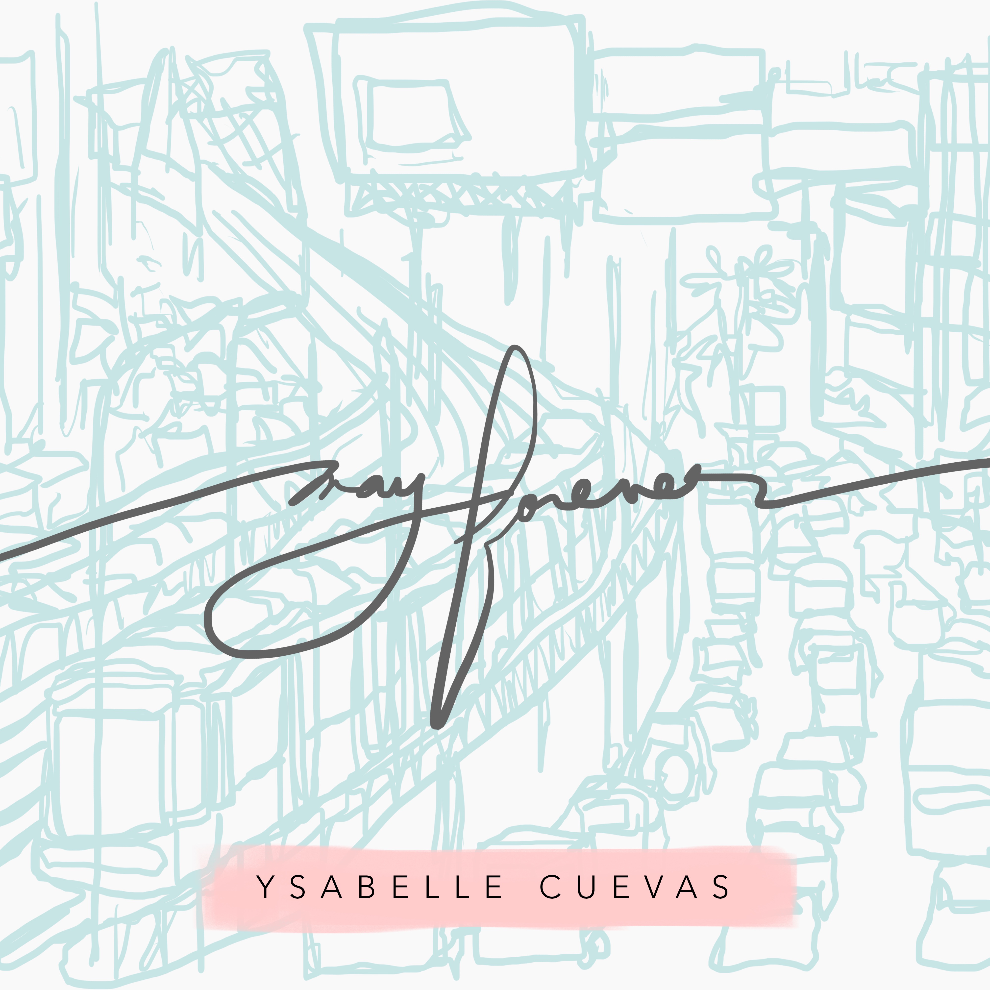 Ysabelle Cuevas - May Forever