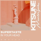 Supertaste - In Your Head