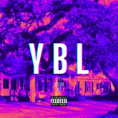 Y B L (feat. Ypsimike) - Single