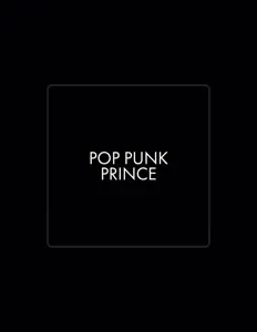 收听 Pop Punk Prince、观看音乐视频、阅读小传、查看巡演日期等 ！