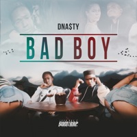 Bad Boy - Single - DNASTY & IssoQueÉSomDeRap