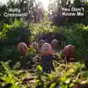 Kelly Cresswell - You Don't Know Me