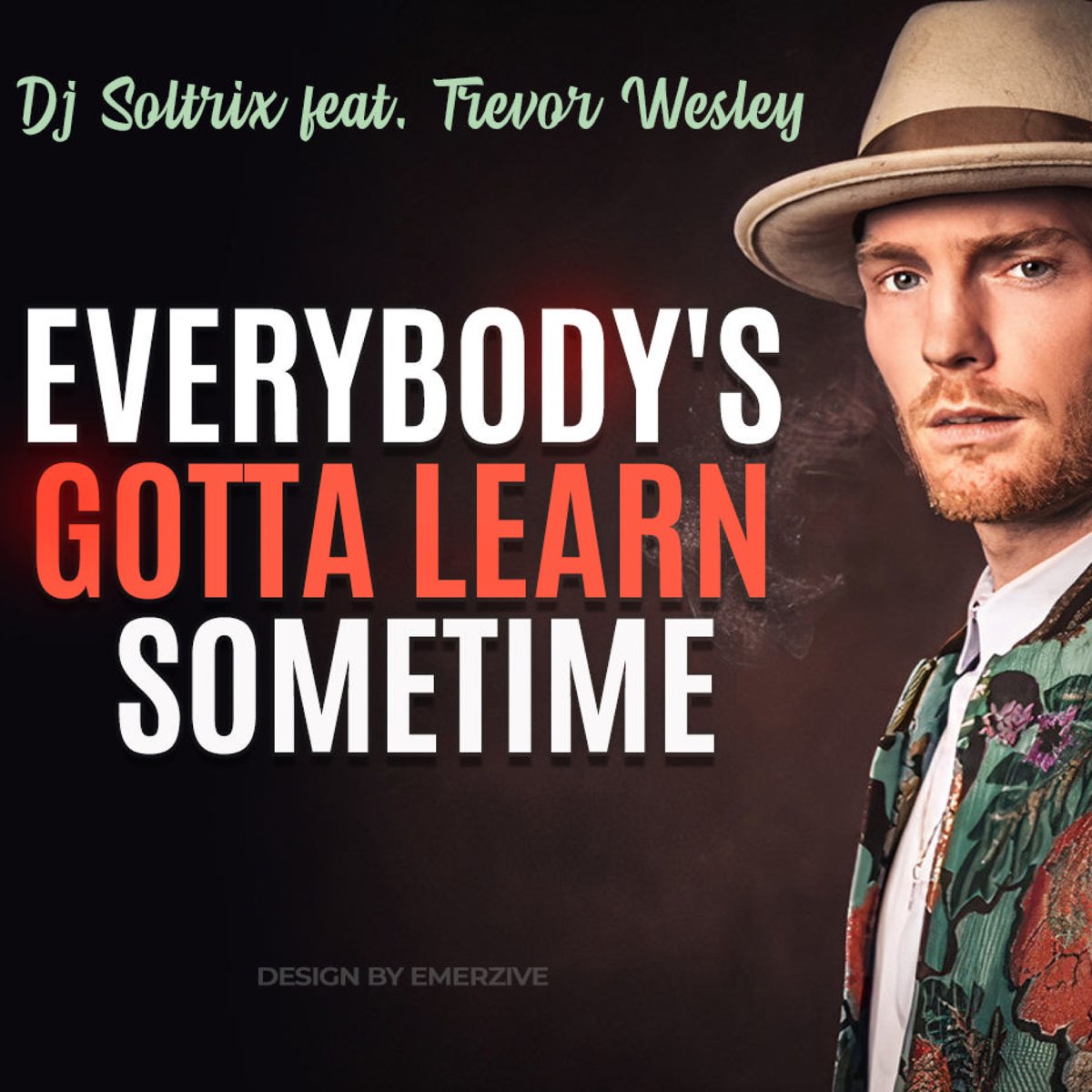 Everybody s got to learn sometime. Everybody's gotta learn sometime. Mannix, Jacques Houdek - Everybody's gotta learn sometime.