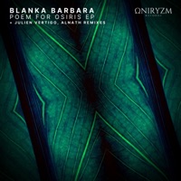 Poem for Osiris (Julien Vertigo Remix) - Single - Blanka Barbara