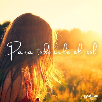 Para Todo Sale El Sol (feat. Chacalafa) - Single